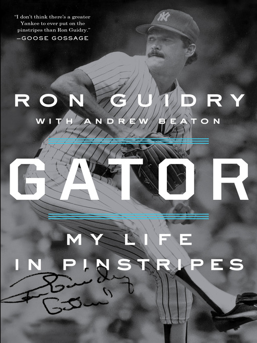 Title details for Gator by Ron Guidry - Available